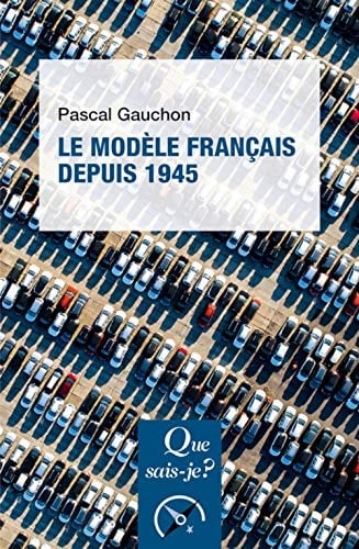 Le modèle français depuis 1945