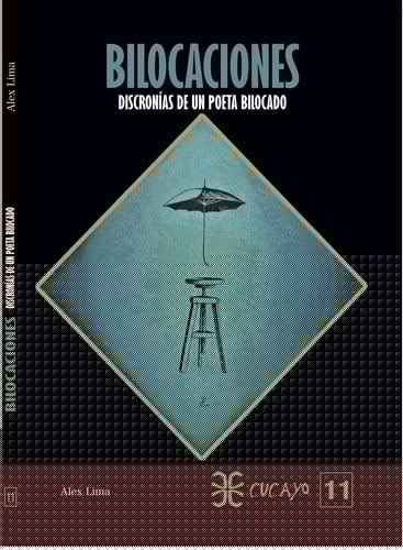 Bilocaciones: Discronías de un poeta bilocado