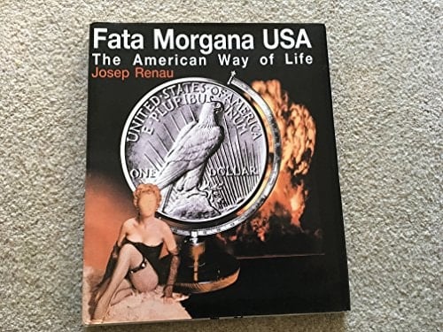 Fata Morgana, USA: The American way of life