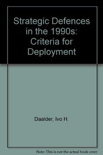Strategic Defences in the 1990s Criteria for Deployment