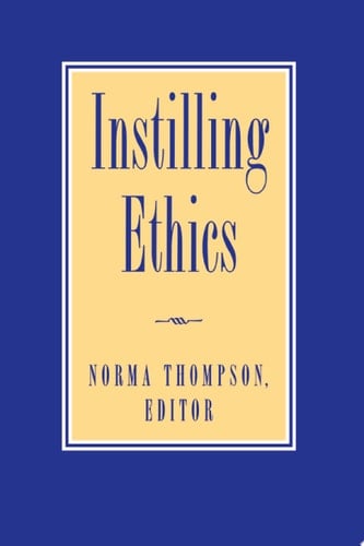 Instilling Ethics