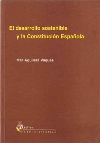 El desarrollo sostenible y la Constitución española