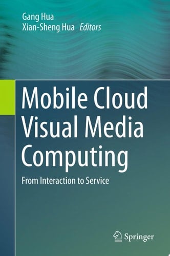 Mobile Cloud Visual Media Computing