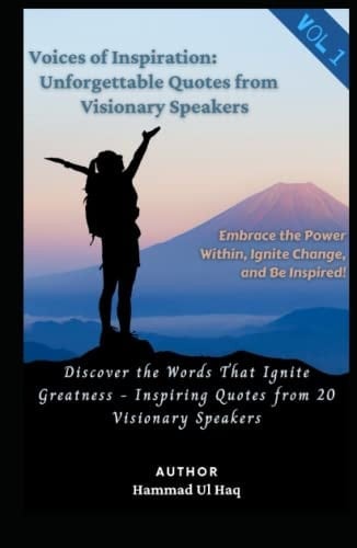 Voices of Inspiration: Unforgettable Quotes from Visionary Speakers Description