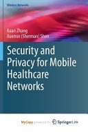 Security and Privacy for Mobile Healthcare Networks