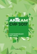 Arteam Cup 2017 contemporary art prize : mostra finale BonelliLAB, Canneto sull'Oglio (MN) 28 ottobre - 19 novembre 2017