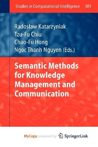 Semantic Methods for Knowledge Management and Communication