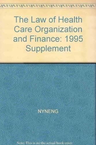 1995-96 Supplement to Health Law Cases, Materials, and Problems, Second Edition
