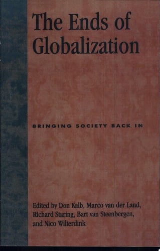 The Ends of Globalization Bringing Society Back In