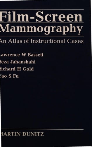 Film-Screen Mammography An atlas of instructional cases