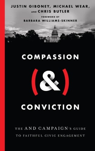 Compassion (&) Conviction The AND Campaign's Guide to Faithful Civic Engagement