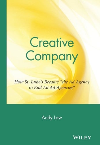 Creative Company: How St. Luke's Became "the Ad Agency to End All Ad Agencies"