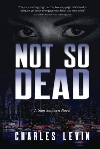 Not So Dead A Sam Sunborn Novel
