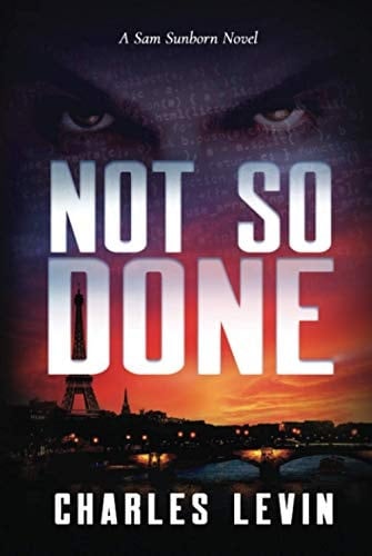 NOT SO DONE: a Sam Sunborn Novel