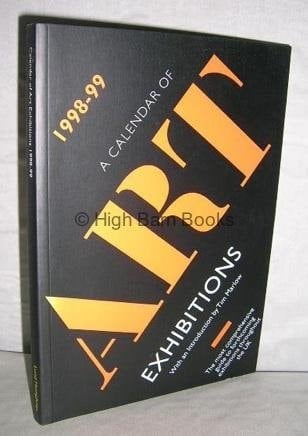 A Calendar of Art Exhibitions 1998-99 The Lund Humphries Calendar Af Art Exhibitions in UK Galleries and Museums January 1998 - July 1999