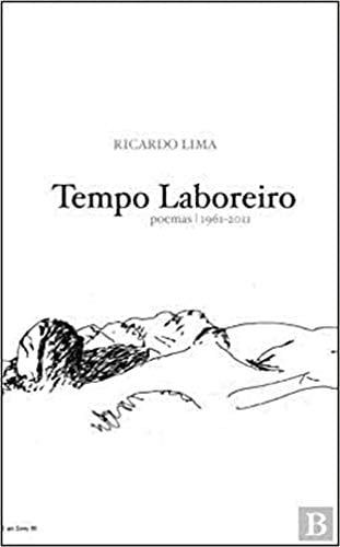 Tempo laboreiro poemas 1961-2011