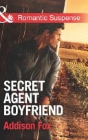 Secret Agent Boyfriend (The Adair Affairs, Book 3) (Mills & Boon Romantic Suspense)