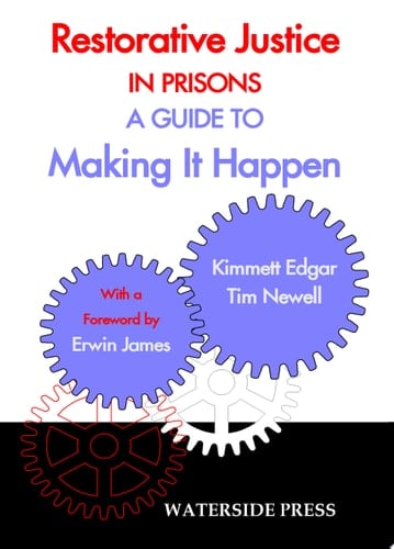 Restorative Justice in Prisons A Guide to Making it Happen
