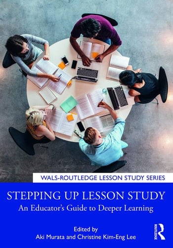 Stepping Up Lesson Study An Educator's Guide to Deeper Learning