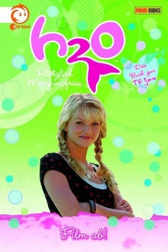 H2O, Band 10 - Film ab!