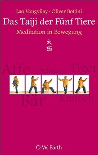 Das Taiji der Fünf Tiere Meditation in Bewegung