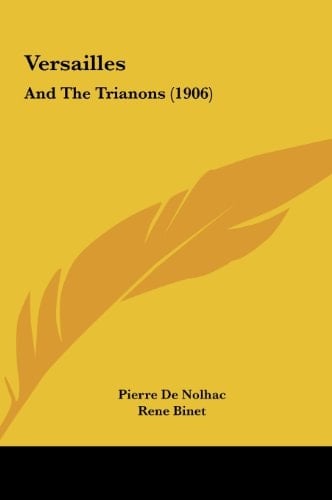 Versailles: And The Trianons (1906)