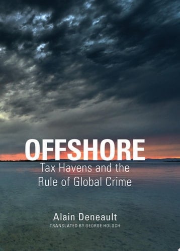 Offshore Tax Havens and the Rule of Global Crime