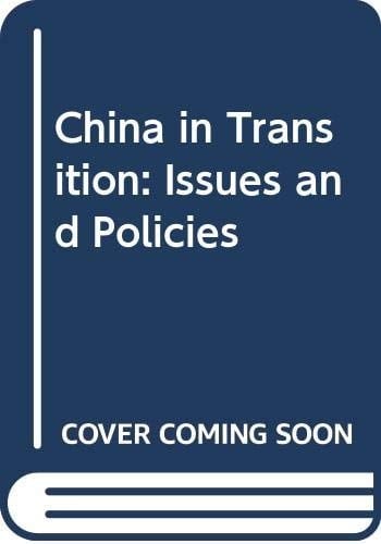 China in Transition Issues and Policies