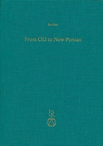 From Old to New Persian Collected Essays
