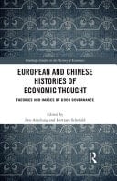 European and Chinese Histories of Economic Thought Theories and Images of Good Governance