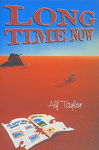 Long Time Now Stories of the Dreamtime, the Here and Now