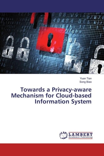 Towards a Privacy-aware Mechanism for Cloud-based Information System