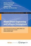 Model-Driven Engineering and Software Development Second International Conference, MODELSWARD 2014, Lisbon, Portugal, January 7-9, 2014, Revised Selected Papers