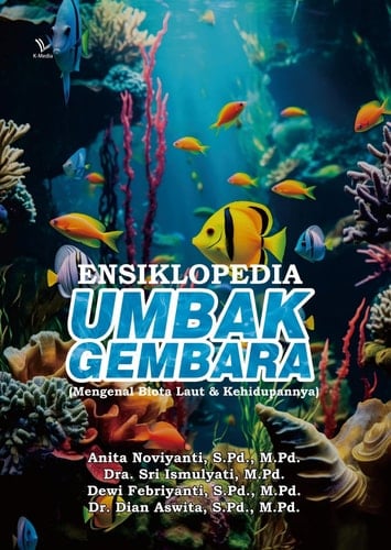 Ensiklopedia “Umbak Gembara” : Mengenal Biota Laut & Kehidupannya