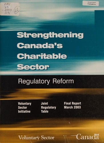 Strengthening Canada's Charitable Sector: Regulatory Reform