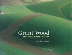Grant Wood, the Regionalist Vision