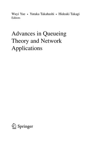 Advances in Queueing Theory and Network Applications