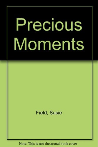 Precious Moments A Collection of Short Stories