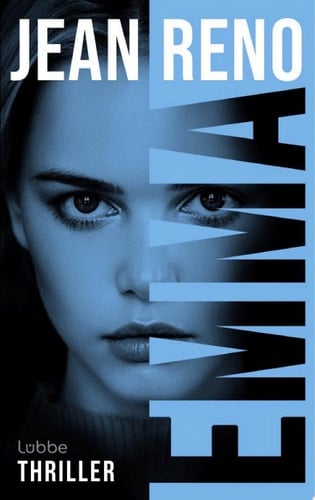 Emma Thriller. Das aufsehenerregende Romandebüt des weltberühmten französischen Filmschauspielers Jean Reno – »Mitreißend bis zur letzten Seite« ELLE