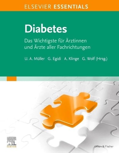 ELSEVIER ESSENTIALS Diabetes Das Wichtigste für Ärztinnen und Ärzte aller Fachrichtungen