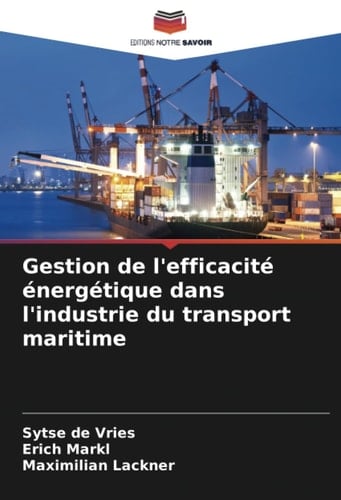 Gestion de l'efficacité énergétique dans l'industrie du transport maritime (French Edition)