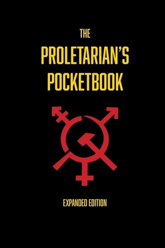 The Proletarian's Pocketbook Expanded Edition