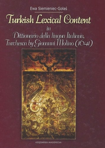 Turkish Lexical Content in Dittionario Della Lingua Italiana, Turchesca by Giovanni Molino (1641)