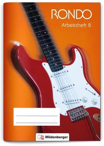 Rondo Arbeitsheft / Autoren Michael Christoph, Christian Crämer, Antje Gospodar, Annemarie Hoff, Wolfgang Junge, Sabine Schaal, Tobias Schmider, Jossif Schmidt