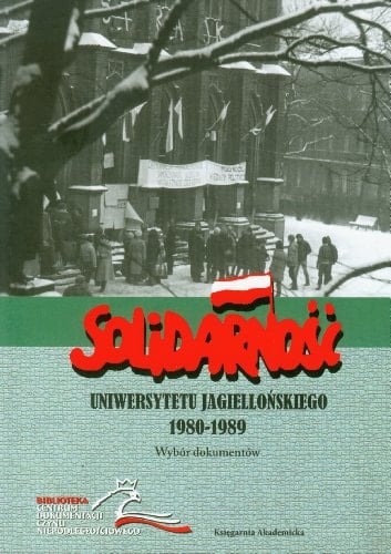 Solidarnosc Uniwersytetu Jagiellonskiego 1980/1989