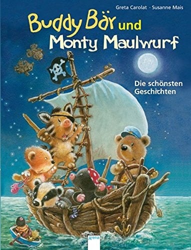 Buddy Bär und Monty Maulwurf die schönsten Geschichten
