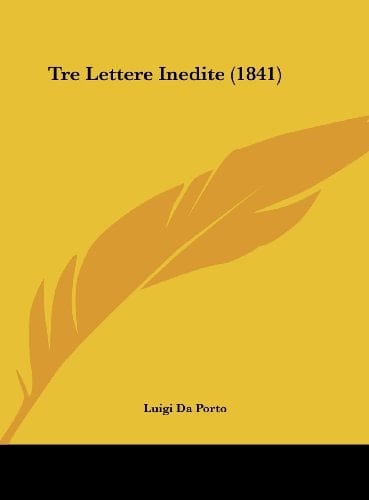 Tre Lettere Inedite (1841) (Italian Edition)