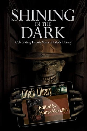 Shining in the Dark: Celebrating Twenty Years of Lilja's Library (Signed Limited Hardcover)