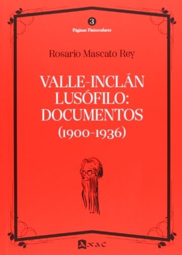 Valle-Inclán lusófilo documentos (1900-1936)