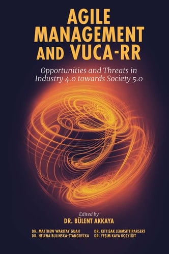 Agile Management and VUCA-RR Opportunities and Threats in Industry 4.0 towards Society 5.0
